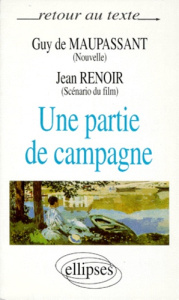 Une partie de campagne - Maupassant Guy de ; Renoir Jean