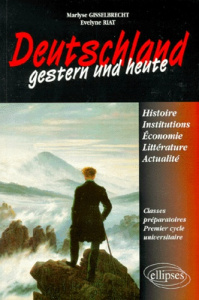 DEUTSCHLAND GESTERN UND HEUTE. Histoire, institutions, économie, littérature et actualité - Gisselbrecht Marlyse ; Riat Evelyne