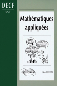 Mathématiques appliquées. DECF UV 5, DESCF, MSTCF, MSG - Riquin Marc