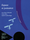 Espace et puissance - Malavialle Anne-Marie ; Pasco Xavier ; Sourbès-Ver