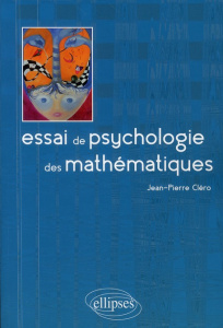 Essai de psychologie des mathématiques - Cléro Jean-Pierre