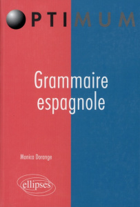 Grammaire espagnole - Dorange Monica