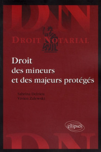Droit des mineurs et des majeurs protégés - Delrieu Sabrina ; Zalewski Vivien