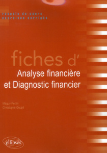 Fiches d'analyse financière et diagnostic financier. Rappels de cours et exercices corrigés - Perrin Maguy ; Goupil Christophe