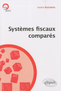 Systèmes fiscaux comparés - Baziadoly Sophie