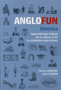 Anglofun America - Gusdorf Florent ; Wisdom John