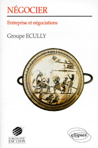 NEGOCIER. Entreprise et négociations - ECULLY