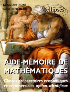 Aide-mémoire de mathématiques Classes préparatoires économiques et commerciales option scientifique - Pons Geneviève ; Roverato Suzel