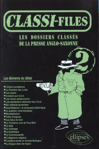 Classi-Files 2. Les dossiers classés de la presse anglo-saxonne - COLLECTIF