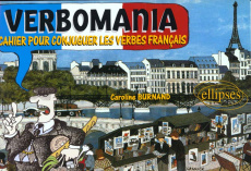VERBOMANIA. Cahier pour conjuguer les verbes français - Burnand Caroline
