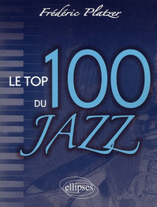 Top 100 du Jazz - Platzer Frédéric