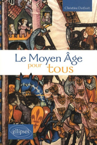 Le Moyen Age pour tous - Duthoit Christine
