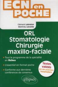 ORL - Stomatologie - Chirurgie maxillo-faciale - Lebreton Clément ; Leconte Matthieu