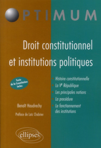 Droit constitutionnel et institutions politiques - Haudrechy Benoit ; Chabrier Loïc