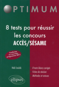 8 tests pour réussir les concours ACCES/SESAME - Joulak Hédi