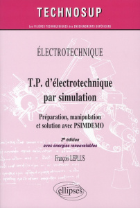 TP d'électrotechnique par simulation. Préparation, manipulation et solution par PSIMDEMO avec énergi - Leplus François