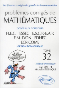 Problèmes corrigés de mathématiques posés aux concours HEC, ESSEC, ESCP-EAP, EM Lyon, EDHEC, ECRICOM - Mallet Jean ; Miternique Michel