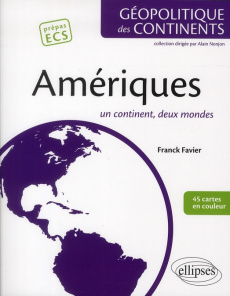 L'Amérique. Un continent, deux mondes - Favier Franck