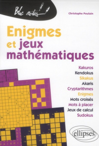 Enigmes et jeux mathématiques - Poulain Christophe