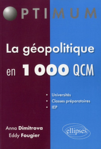 La Géopolitique en 1000 QCM - Fougier Eddy ; Dimitrova Anna