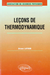 Leçons de thermodynamique - Latour Bruno