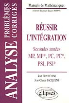 Réussir l'intégration. Problèmes corrigés, classes préparatoires de seconde année - Franchini Jean ; Jacquens Jean-Claude