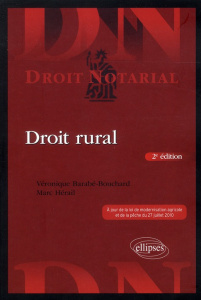 Droit rural . 2e édition - Barabé-Bouchard Véronique ; Hérail Marc