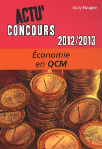 Economie 2012-2013 en QCM - Fougier Eddy