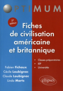 Fiches de civilisation américaine et britannique. 2e édition. Edition bilingue français-anglais - Fichaux Fabien ; Loubignac Claude ; Loubignac Céci