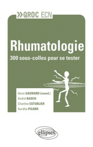 Rhumatologie. 300 sous-colles pour se tester - Gasgnard Anne ; Basch André ; Estublier Charline ;
