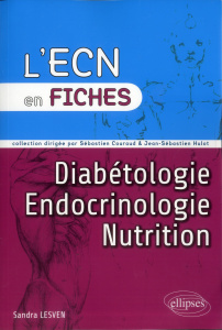 Diabétologie ; Endocrinologie ; Nutrition - Lesven Sandra ; Couraud Sébastien ; Chanson Philip