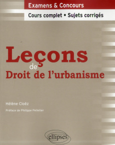 Leçons de droit de l'urbanisme - Cloëz Hélène,Pelletier Philippe