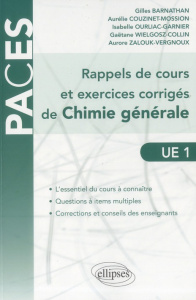 Rappels de cours et exercices corrigés de chimie générale. UE1 - Barnathan Gilles ; Couzinet-Mossion Aurélie ; Ourl