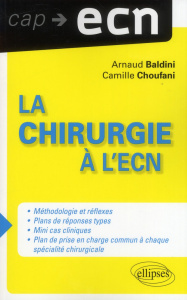 La chirurgie à l'ECN - Baldini Arnaud ; Choufani Camille