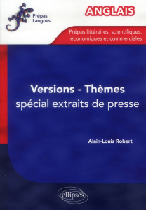 Anglais versions thèmes. Spécial extraits de presse - Robert Alain-Louis
