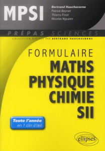 Formulaire MPSI mathématiques physique-chimie SII - Hauchecorne Bertrand ; Beynet Patrick ; Finot Thie