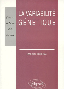 La variabilité génétique - Poulizac Jean-Alain