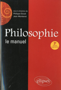 Philosophie / Le manuel - Cauquais Pascal, Collectif , Ducat Philippe, Mont