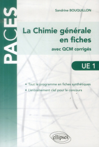 UE1 : La Chimie générale en fiches. Avec QCM corrigés - Bouquillon Sandrine