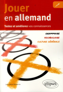 Jouer en allemand. Testez et améliorez vos connaissances - Demarche Jean-Pierre