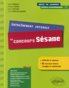 Entraînement intensif au concours Sésame - Delaitre Sophie ; Dubost Matthieu ; Durand Quentin