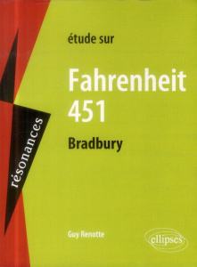 Etude sur Farhenheit 451, Ray Bradbury - Renotte Guy