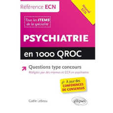 Psychiatrie en 1000 QROC - Lebeau Gaële ; Salem Joe-Elie