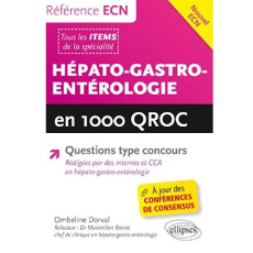 Hépato-gastro-entérologie en 1000 QROC - Dorval Ombeline ; Barret Maximilien ; Salem Joe-El