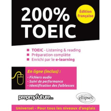 200% TOEIC - Byrne Michael ; Dickinson Michele ; Pinson Achille