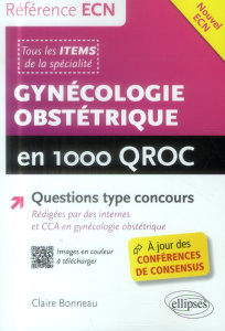 Gynécologie Obstétrique en 1 000 QROC - Bonneau Claire