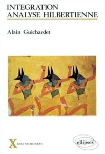 Intégration. Analyse hilbertienne - Guichardet Alain