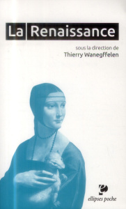La Renaissance - Wanegffelen Thierry ; Chatenet Monique ; Chédeau C