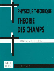 Physique théorique : Théorie des champs. 5ème édition - Landau Lev ; Lifchitz Evgeni
