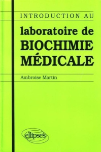 LABORATOIRE DE BIOCHIMIE MEDICALE - Martin Ambroise